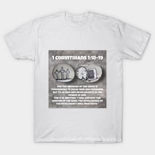 1 Corinthians 1:18-19 T-Shirt